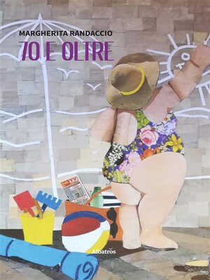 cover image of 70 e oltre